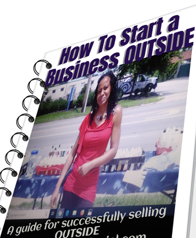 How to START A Business OUTSIDE- or INSIDE